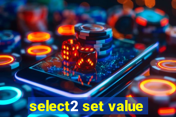 select2 set value